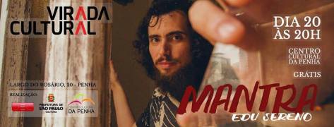 Flyer - Edu Sereno na Virada Cultural
